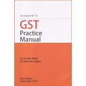 Taxmann's GST Practice Manual by CA. Anoop Modi, CA. Mahesh Gupta